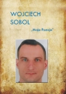 Moja poezja Wojciech Sobol