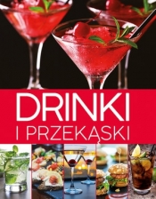 Drinki i przekąski - Opracowanie zbiorowe