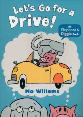 Let's Go for a Drive! - Willems Mo