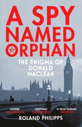 A Spy Named Orphan - Roland Philipps