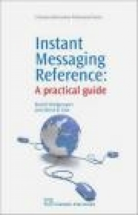 Instant Messaging Reference Rachel Bridgewater, Meryl B. Cole, R Bridgewater