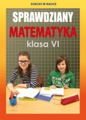 Sprawdziany Matematyka Klasa 6 - Figat-Jeziorska Agnieszka