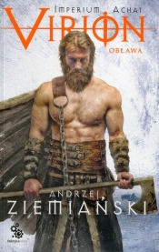 Virion. Obława. Imperium Achai. Tom 2 - Andrzej Ziemiański