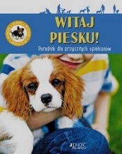 Witaj piesku Poradnik dla przyszłych opiekunów (Uszkodzona okładka)