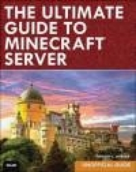 The Ultimate Guide to Minecraft Server Timothy Warner