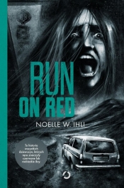 Run on Red - Noelle West Ihli