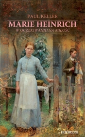 Marie Heinrich W oczekiwaniu na miłość