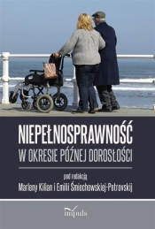 Niepełnosprawność w okresie późnej dorosłości - Kilian Marlena