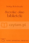 Szerokie okno biblioteki Jadwiga Kołodziejska