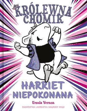 Królewna chomik Harriet Niepokonana - Ursula Vernon