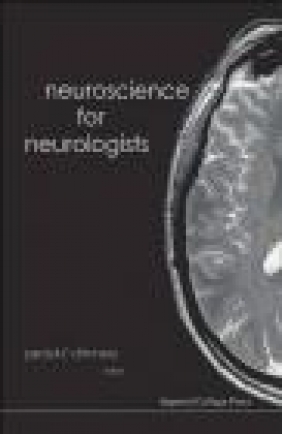 Neuroscience for Neurologists P Chinnery