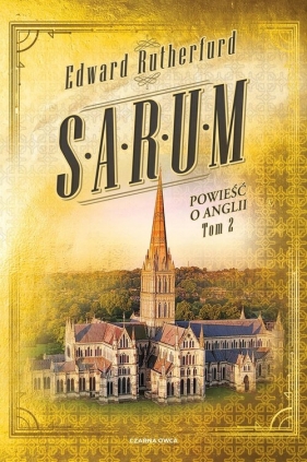 Powieść o Anglii. Tom 2. Sarum - Edward Rutherfurd