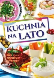 Kuchnia na lato - Opracowanie zbiorowe