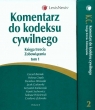 Komentarz do Kodeksu Cywilnego księga 3 Zobowiązania Tom 1 i 2