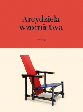 Arcydzieła wzornictwa - Susie Hodge