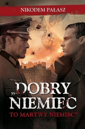 Dobry Niemiec to martwy Niemiec - Nikodem Pałasz