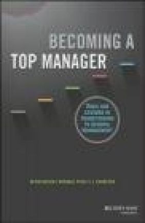 Becoming a Top Manager Michael Pich, Kevin Kaiser, I. J. Schecter
