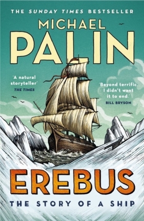 Erebus: The Story of a Ship - Palin Michael