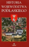 Historia Województwa Podlaskiego