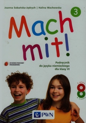 Mach mit! 3 Podręcznik + 2CD - Sobańska-Jędrych Joanna, Wachowska Halina