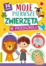 Moje pierwsze zwierzęta w przedszkolu Opracowanie zbiorowe