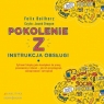 Pokolenie Z Instrukcja obsługi
	 (Audiobook) Felix Beilharz