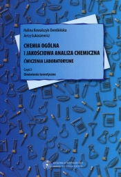 Chemia ogólna i jakościowa analiza chemiczna Ćwiczenia laboratoryjne - Jerzy Łukaszewicz