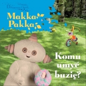 Komu umyć buzię?