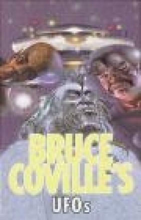 Bruce Coville's UFOs Bruce Coville, Steven Roman