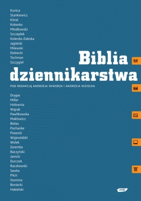 Biblia dziennikarstwa - Skworz Andrzej, Niziołek Andrzej