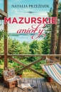 Mazurskie anioły - Natalia Przeździk