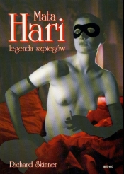 Mata Hari. Królowa szpiegów - Skinner Richard