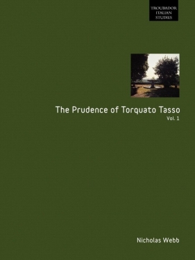 The Prudence of Torquato Tasso - Webb Nicholas