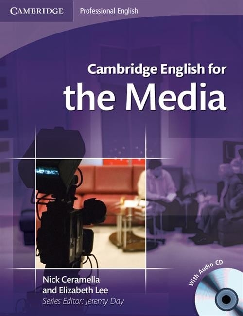 Cambridge English for the Media + CD Ceramella Nick, Lee Elizabeth