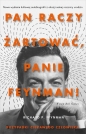 Pan raczy żartować panie Feynman! Przypadki ciekawego człowieka - Richard P. Feynman