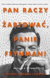 Pan raczy żartować panie Feynman! Przypadki ciekawego człowieka. W.2021 (Uszkodzona okładka) - Richard P. Feynman