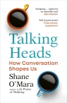 Talking Heads Shane O'Mara