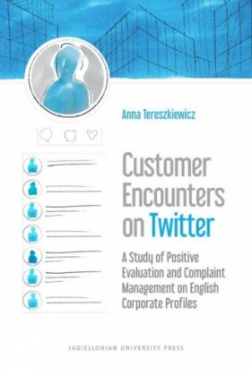 Customer Encounters on Twitter - Anna Tereszkiewicz