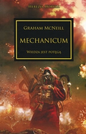 Mechanicum. Cykl Herezja Horusa. Tom 9 - Graham McNeill