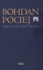 Romantyzm bez granic - Bohdan Pociej