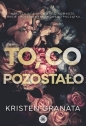 To, co pozostało - Kristen Granata