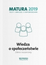 Wiedza o społeczeństwie Matura 2019 Testy i arkusze Zakres rozszerzony Walendziak Iwona, Freier-Pniok Barbara