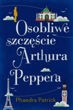 Osobliwe szczęście Arthura Peppera - Patrick Phaedra