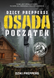 Osada Początek. Dzicy Preppersi - Dziki Preppers