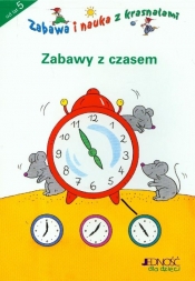 Zabawa i nauka z krasnalami Zabawy z czasem 5