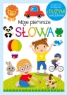 Moje pierwsze słowa Opracowanie zbiorowe