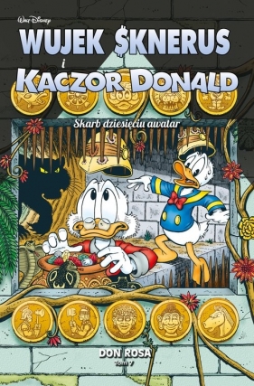 Wujek Sknerus i Kaczor Donald. Skarb dziesięciu awatar. Tom 7 - Don Rosa