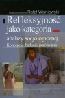 Refleksyjność jako kategoria analizy socjologicznej