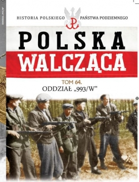 Polska Walcząca Tom 64 - Opracowanie zbiorowe