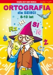 Ortografia dla dzieci 8-10 lat - Guzowska Beata